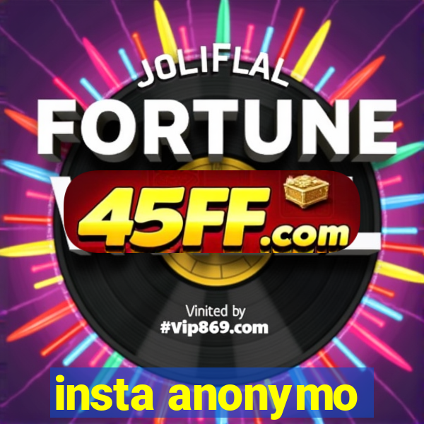 insta anonymo